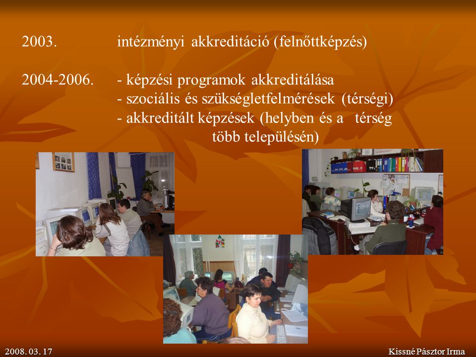 2003. intézményi akkreditáció (felnőttképzés)