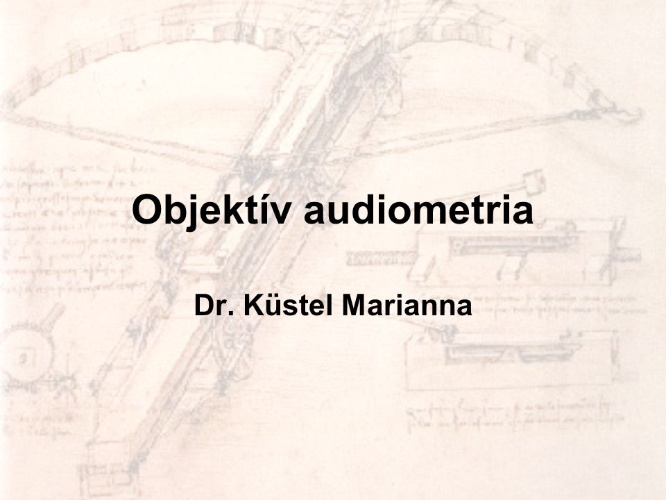 Objektív audiometria Dr. Küstel Marianna