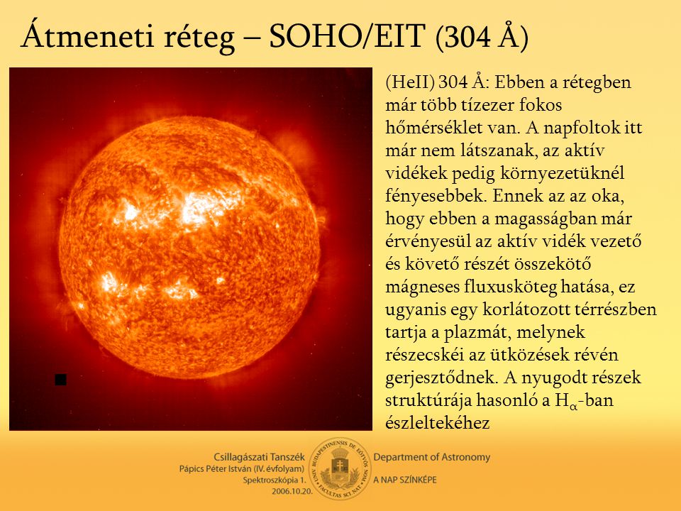 Átmeneti réteg – SOHO/EIT (304 Å)