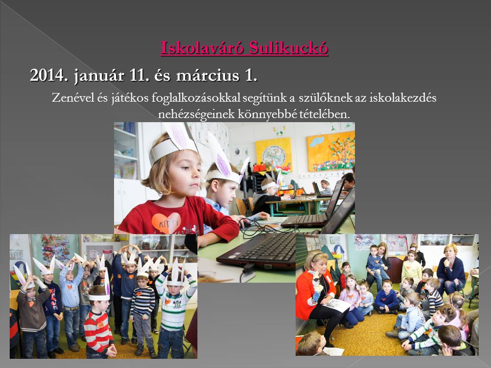 Iskolaváró Sulikuckó január 11. és március 1.