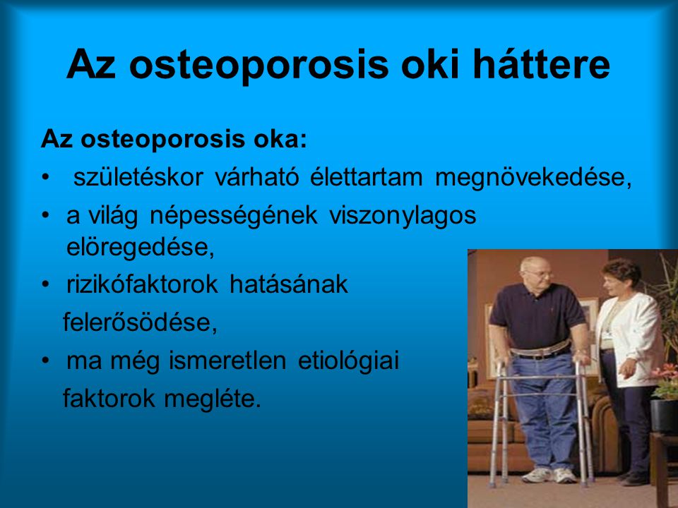 Az osteoporosis oki háttere