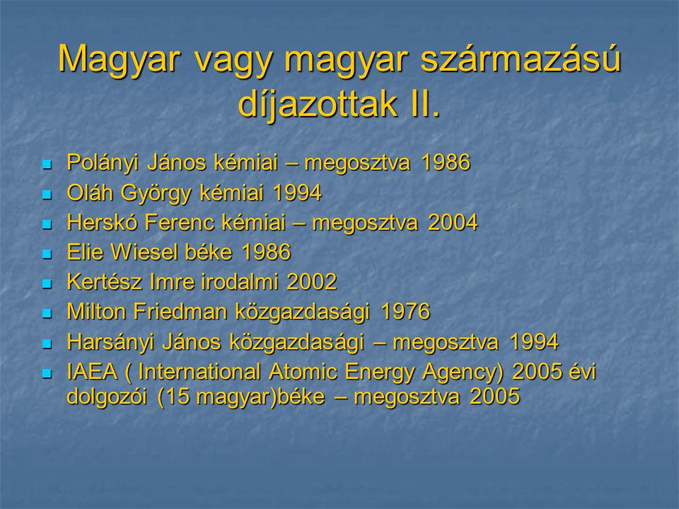 Magyar vagy magyar származású díjazottak II.