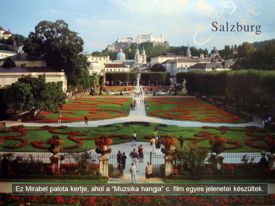 Ez Mirabel palota kertje, ahol a Muzsika hangja c