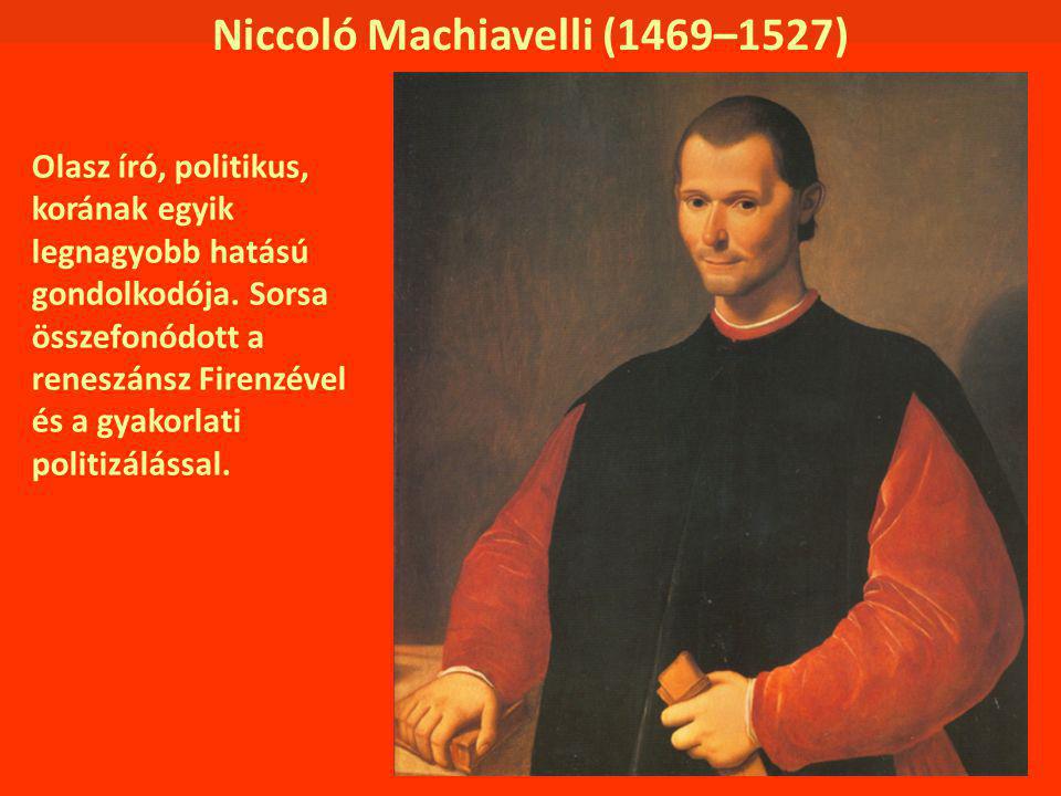 Niccoló Machiavelli (1469–1527)