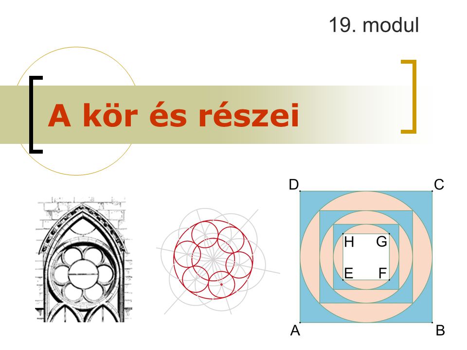 19. modul A kör és részei