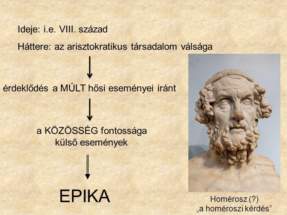 EPIKA Ideje: i.e. VIII. század