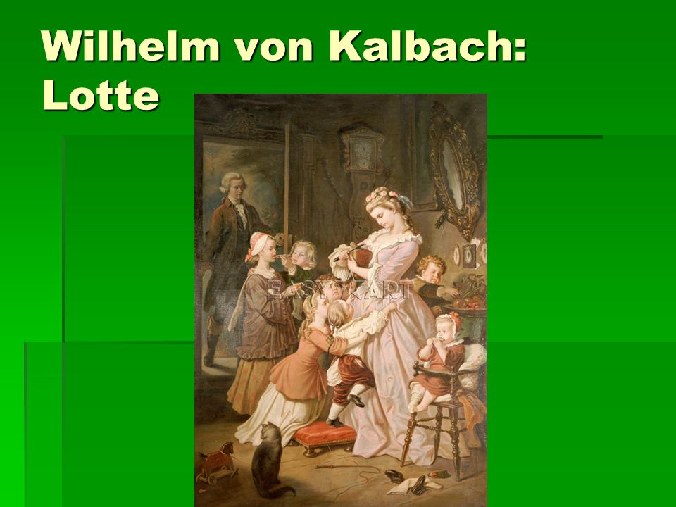 Wilhelm von Kalbach: Lotte