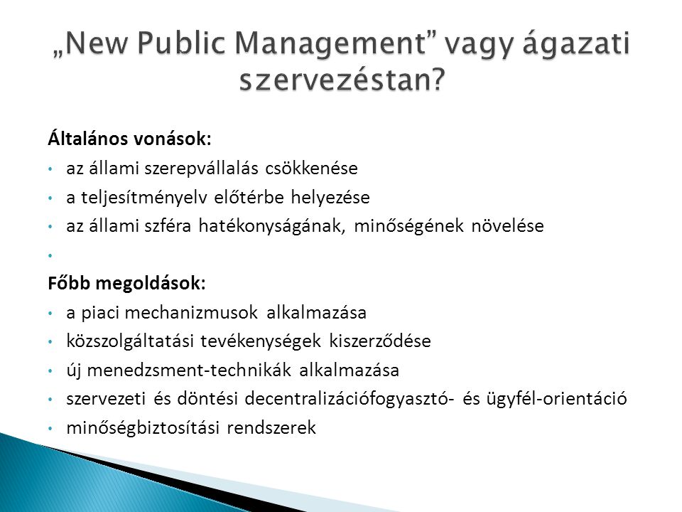 „New Public Management vagy ágazati szervezéstan