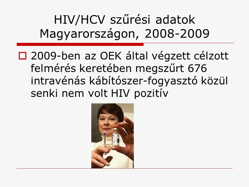 HIV/HCV szűrési adatok Magyarországon,