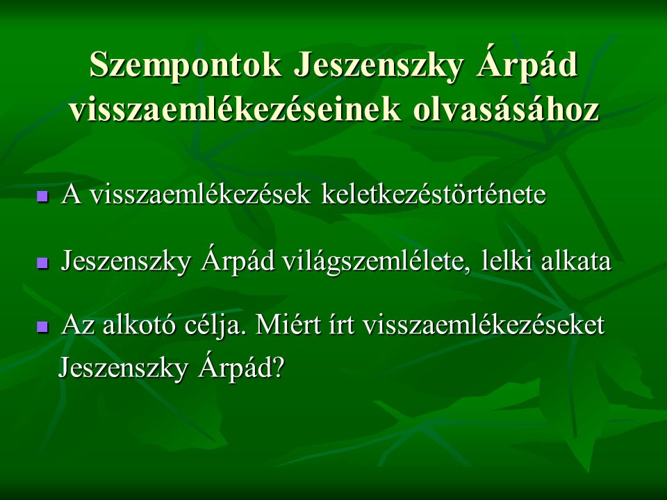 Szempontok Jeszenszky Árpád visszaemlékezéseinek olvasásához