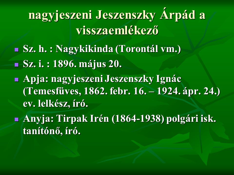 nagyjeszeni Jeszenszky Árpád a visszaemlékező