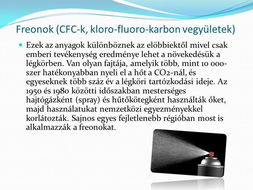 Freonok (CFC-k, kloro-fluoro-karbon vegyületek)