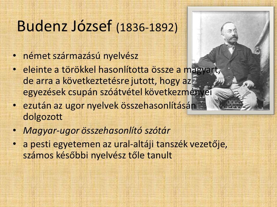 Budenz József ( ) német származású nyelvész