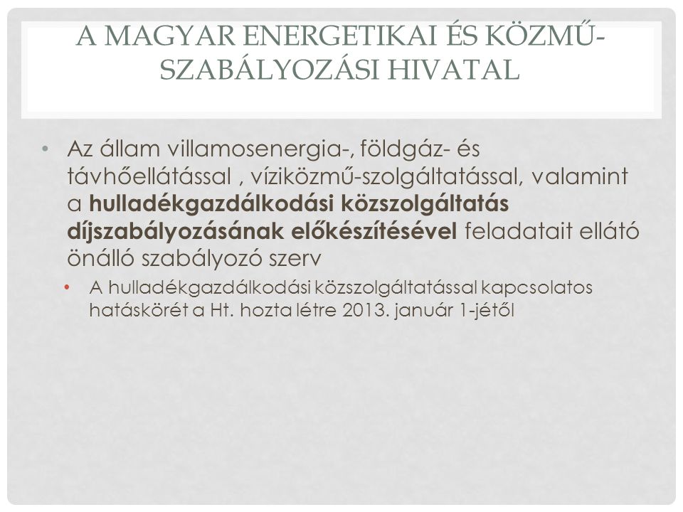 A Magyar Energetikai és Közmű-szabályozási Hivatal