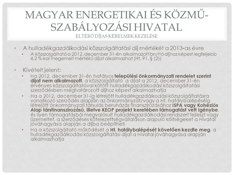 Magyar energetikai és közmű-szabályozási hivatal Eltérő díjas kérelmek kezelése