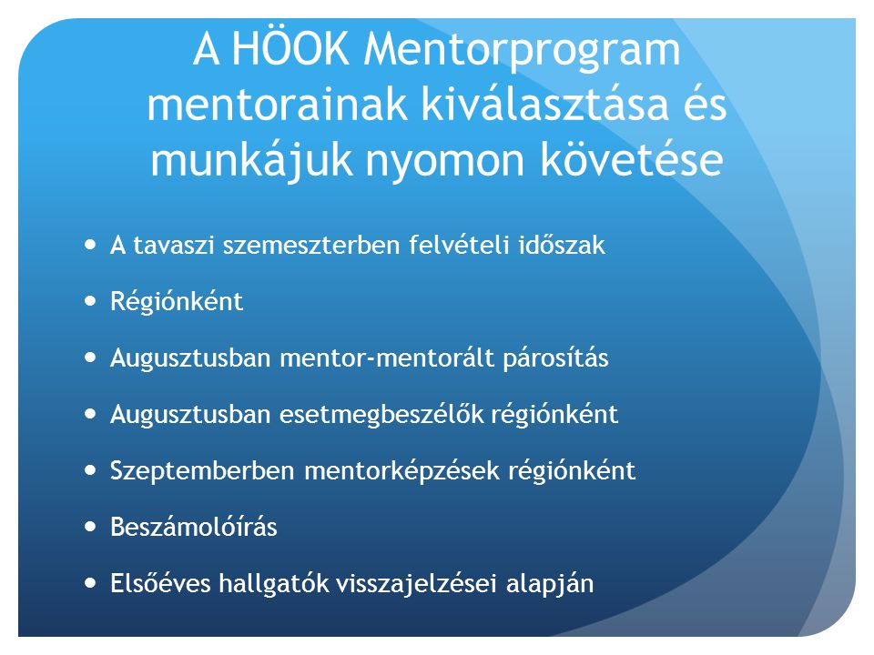 A HÖOK Mentorprogram mentorainak kiválasztása és munkájuk nyomon követése