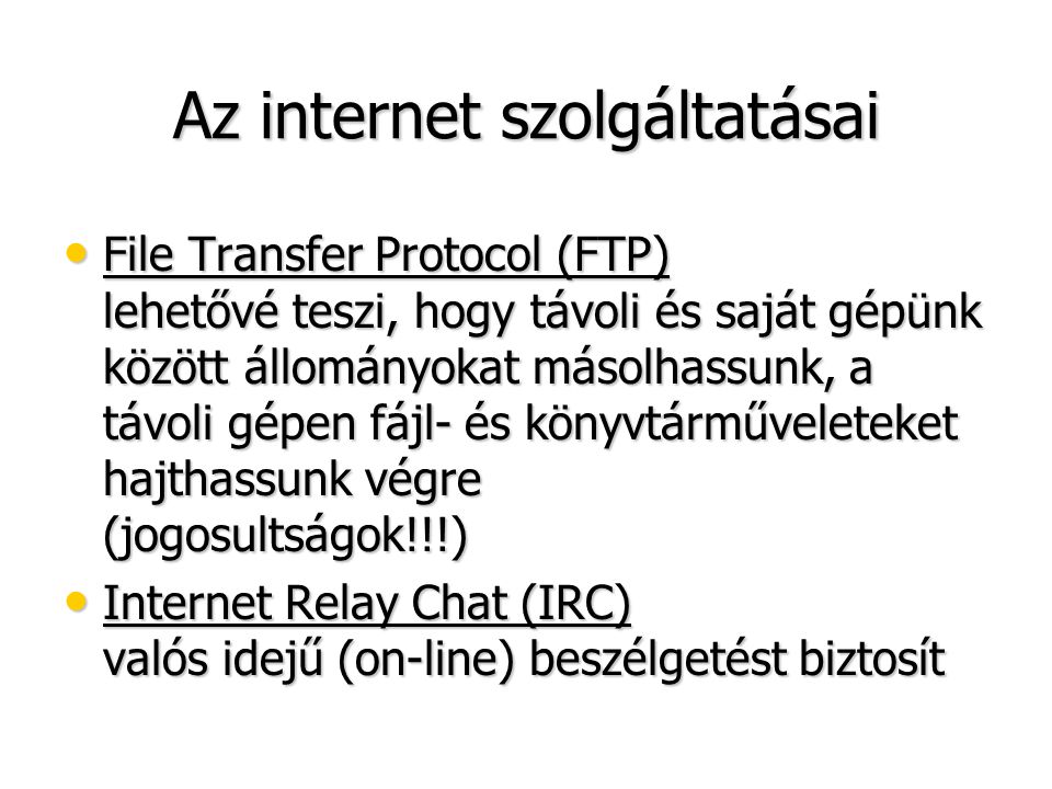 Az internet szolgáltatásai