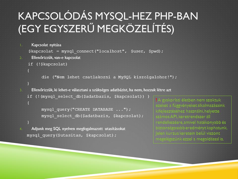 Kapcsolódás Mysql-hez php-ban (Egy egyszerű megközelítés)