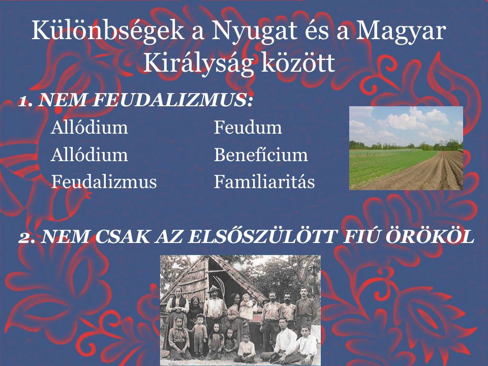 Különbségek a Nyugat és a Magyar Királyság között