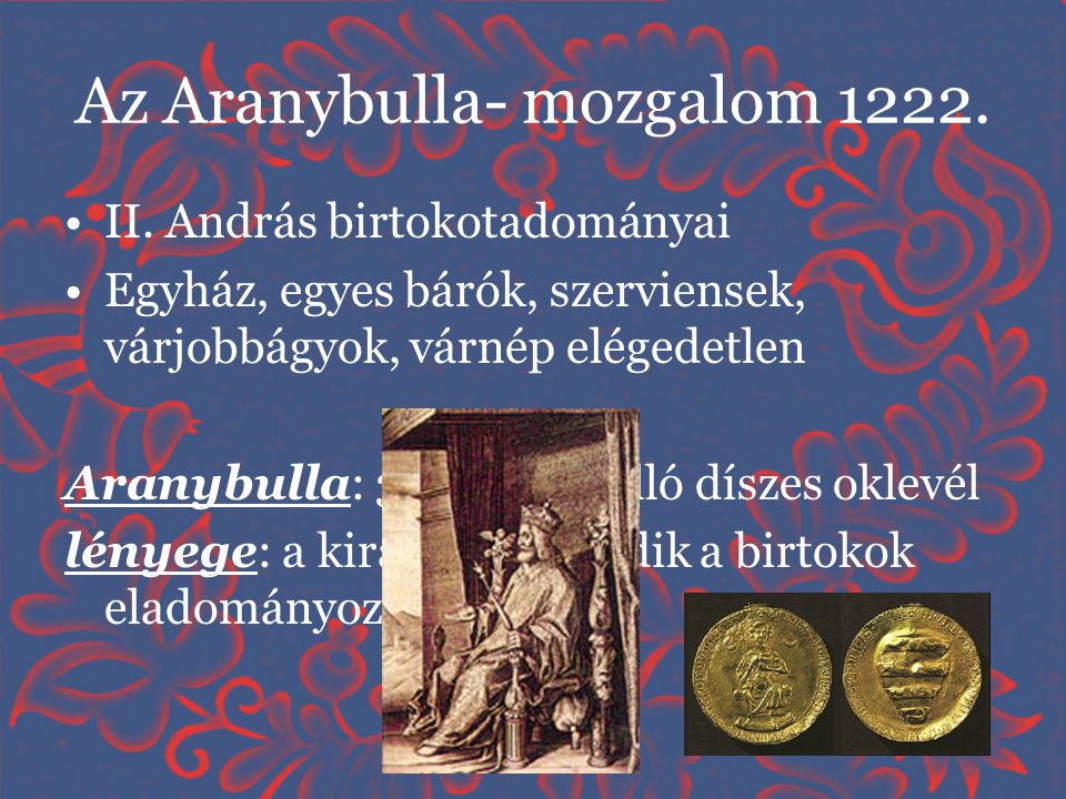Az Aranybulla- mozgalom 1222.