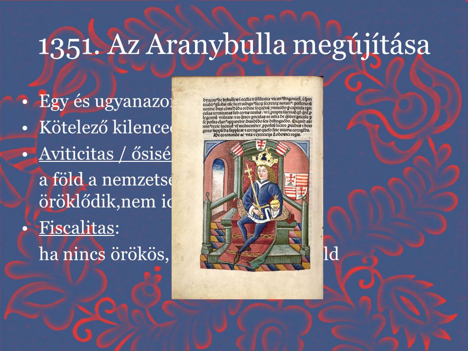 1351. Az Aranybulla megújítása