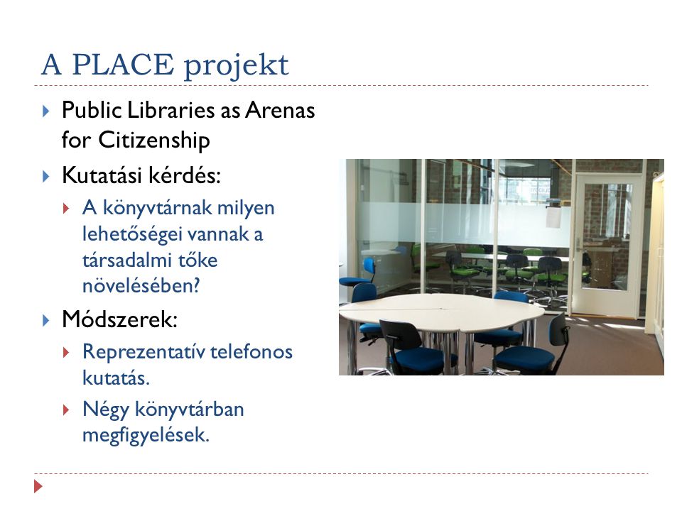 A PLACE projekt Public Libraries as Arenas for Citizenship