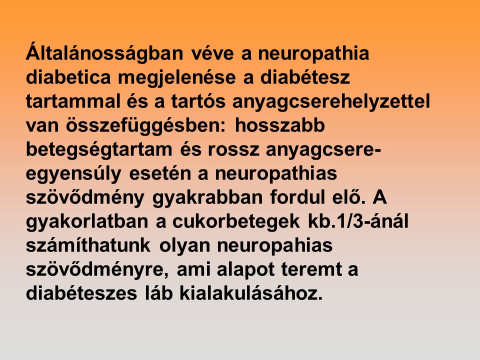neuropathia diabetica tünetei hiv cukorbetegség kezelésének