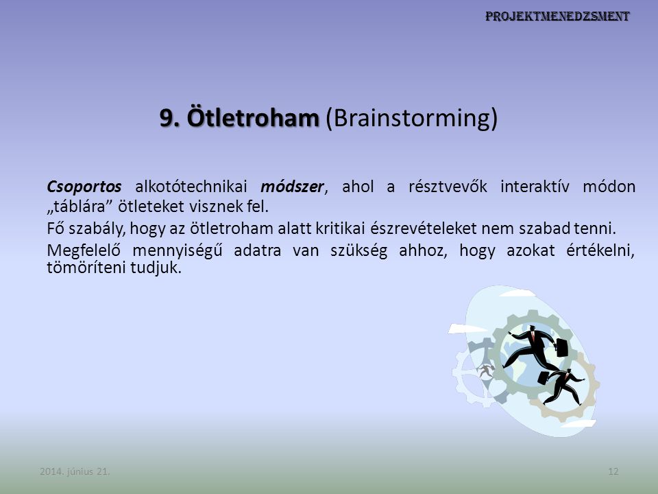 9. Ötletroham (Brainstorming)