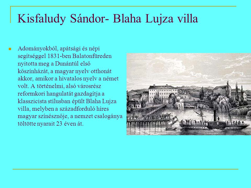 Kisfaludy Sándor- Blaha Lujza villa