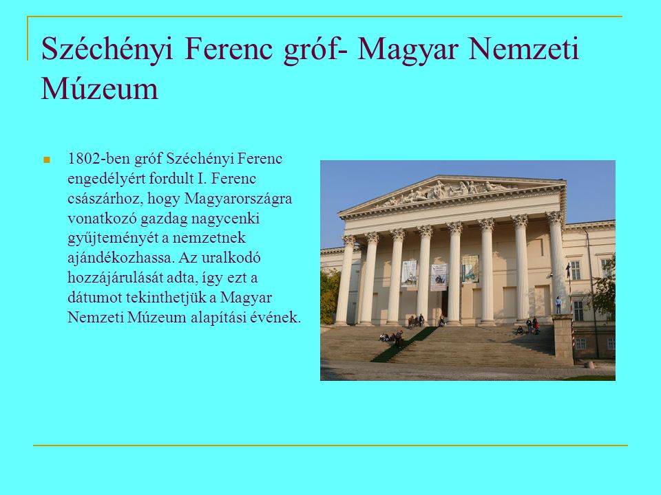 Széchényi Ferenc gróf- Magyar Nemzeti Múzeum