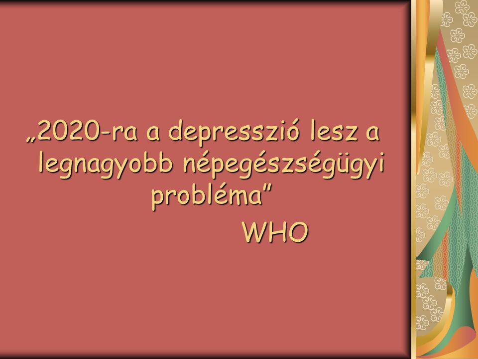 „2020-ra a depresszió lesz a legnagyobb népegészségügyi probléma