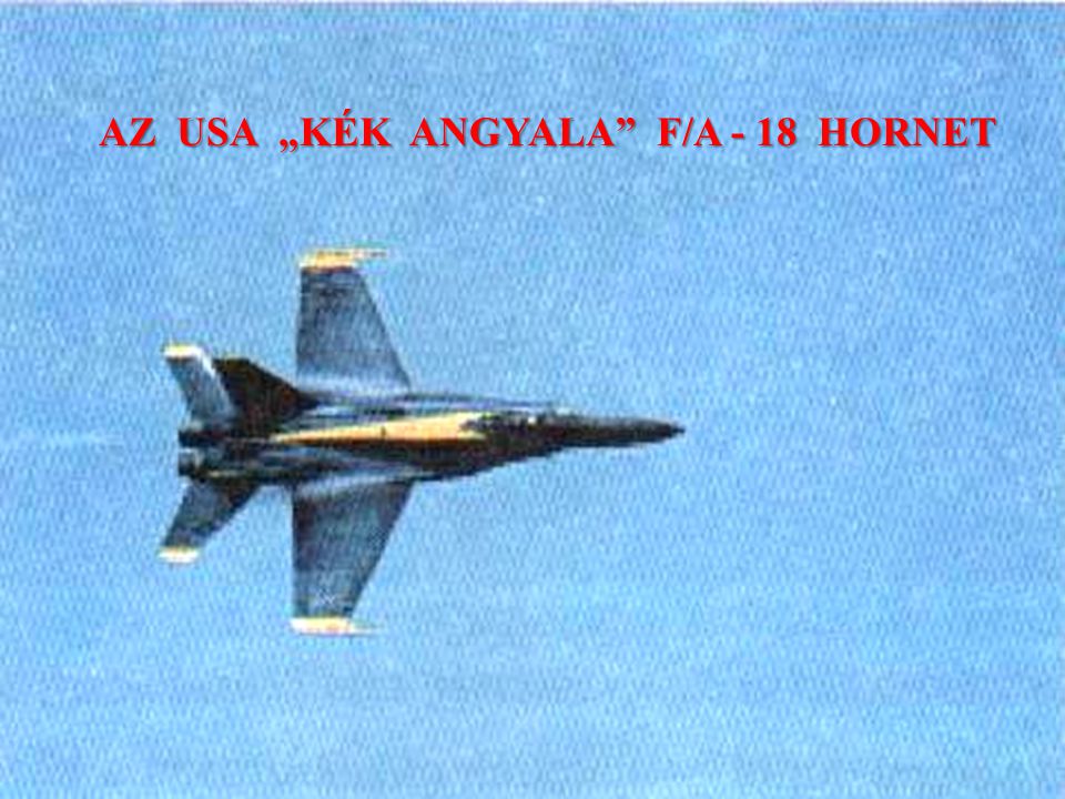 AZ USA „KÉK ANGYALA F/A - 18 HORNET