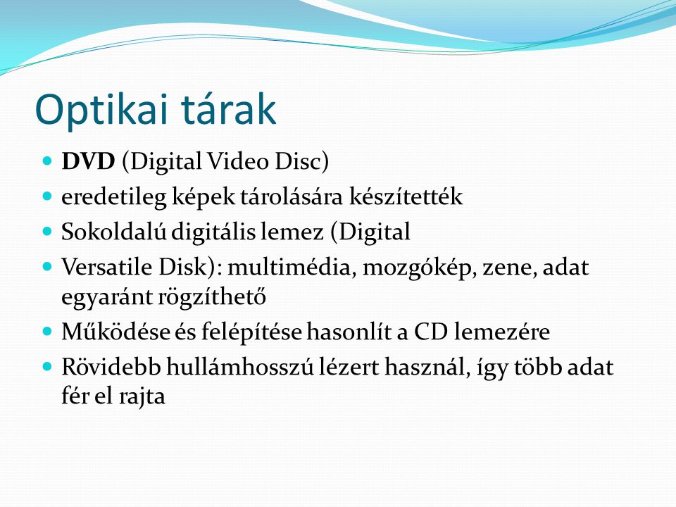 Optikai tárak DVD (Digital Video Disc)