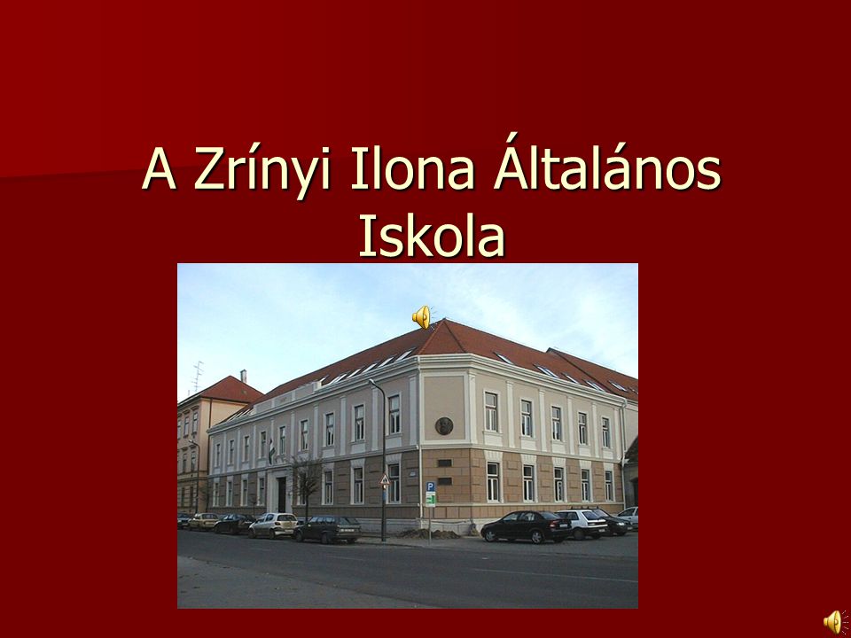 A Zrínyi Ilona Általános Iskola