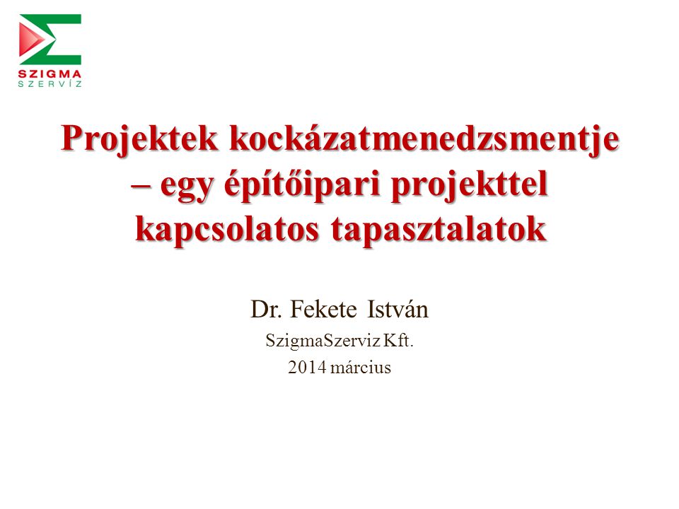 Dr. Fekete István SzigmaSzerviz Kft március
