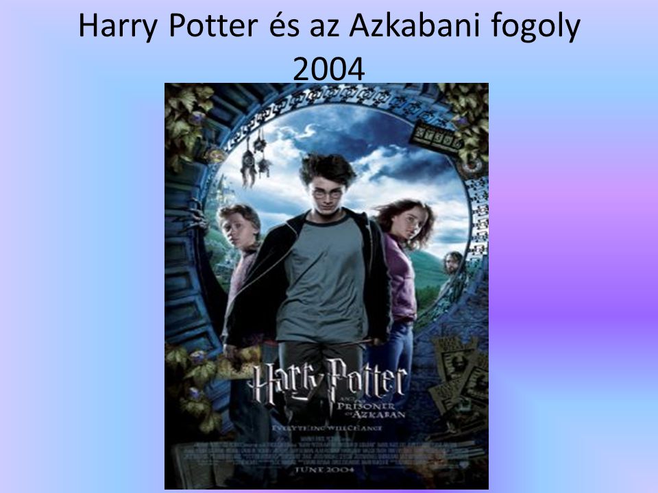 Harry Potter és az Azkabani fogoly 2004