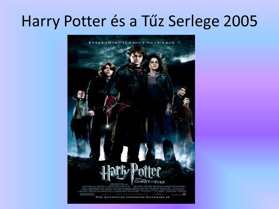 Harry Potter és a Tűz Serlege 2005