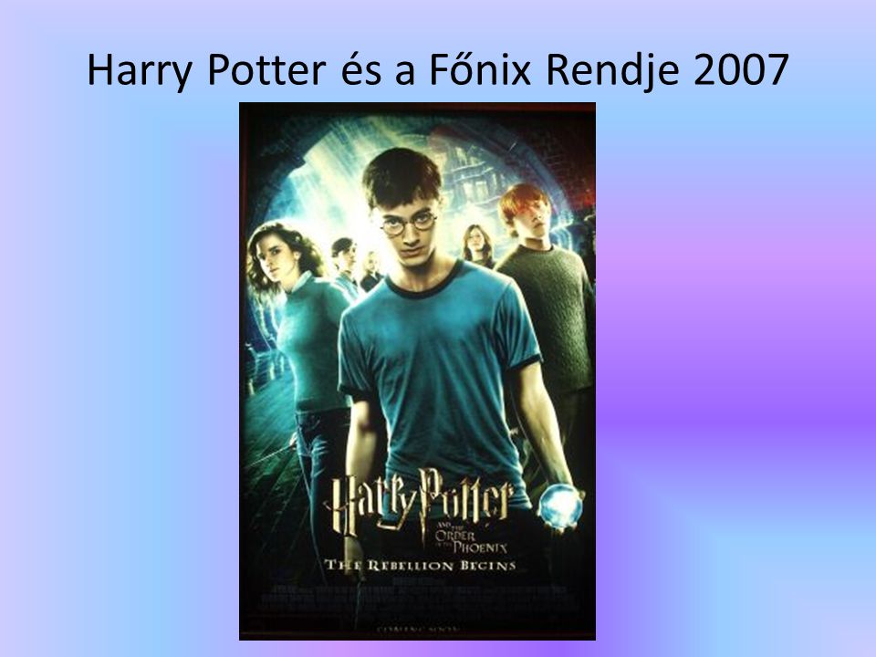 Harry Potter és a Főnix Rendje 2007