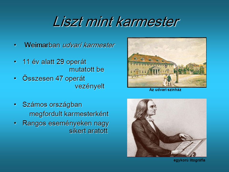 Liszt mint karmester Weimarban udvari karmester