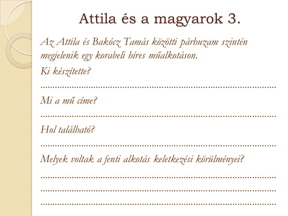 Attila és a magyarok 3.