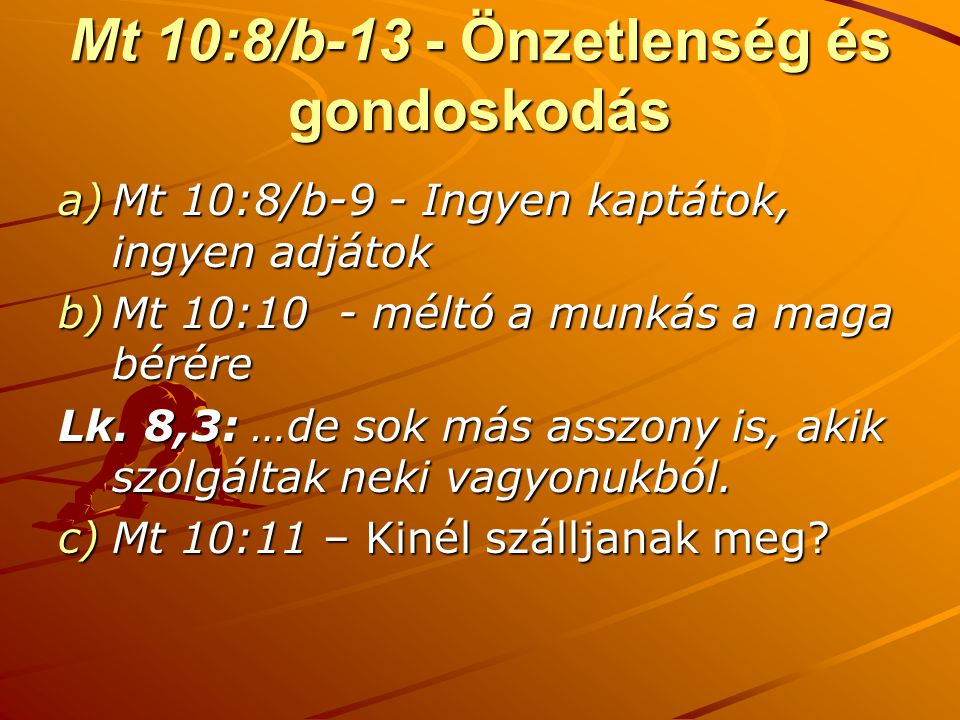 Mt 10:8/b-13 - Önzetlenség és gondoskodás