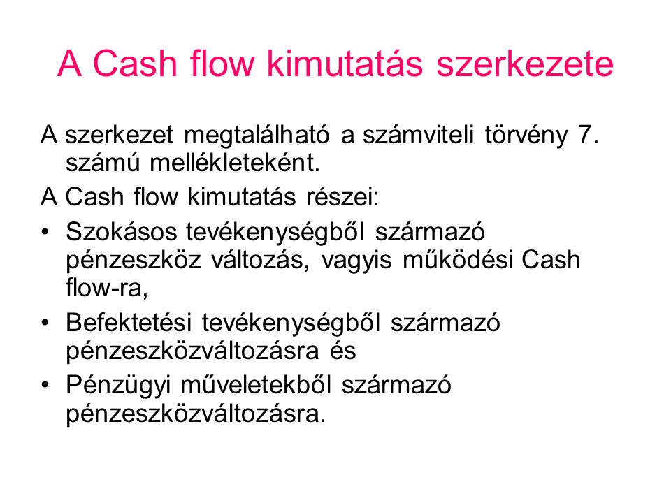 A Cash flow kimutatás szerkezete