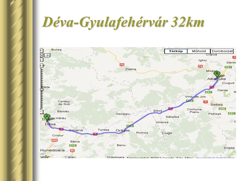 Déva-Gyulafehérvár 32km