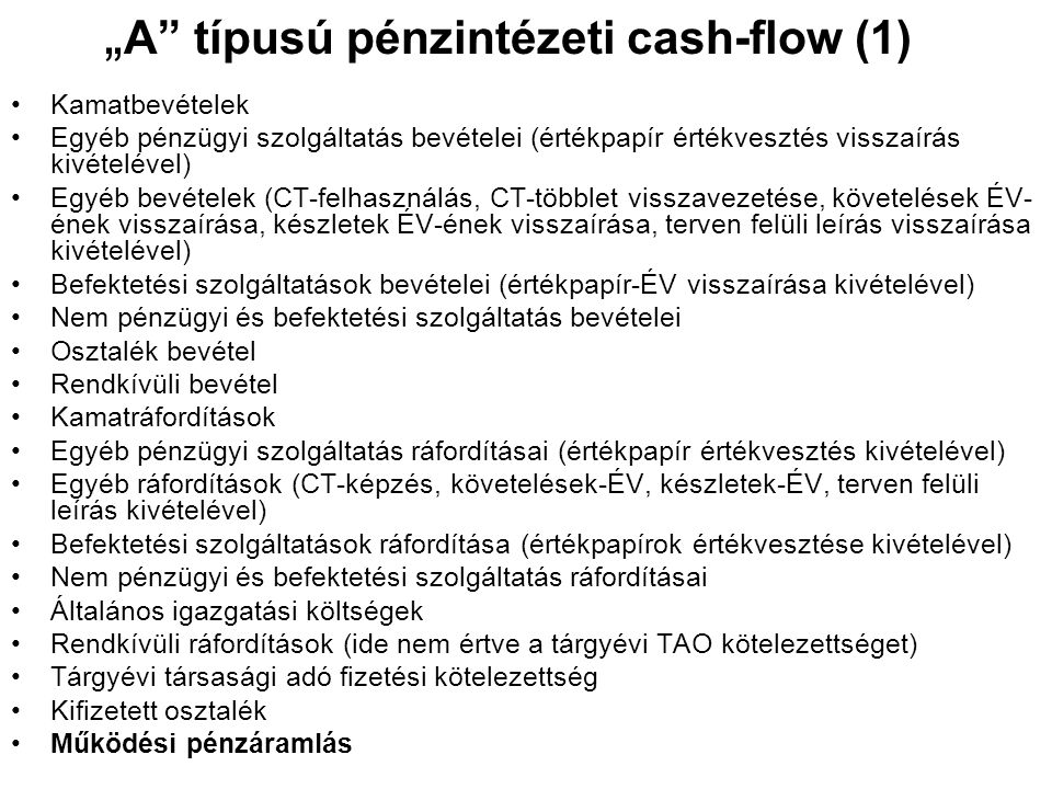 „A típusú pénzintézeti cash-flow (1)