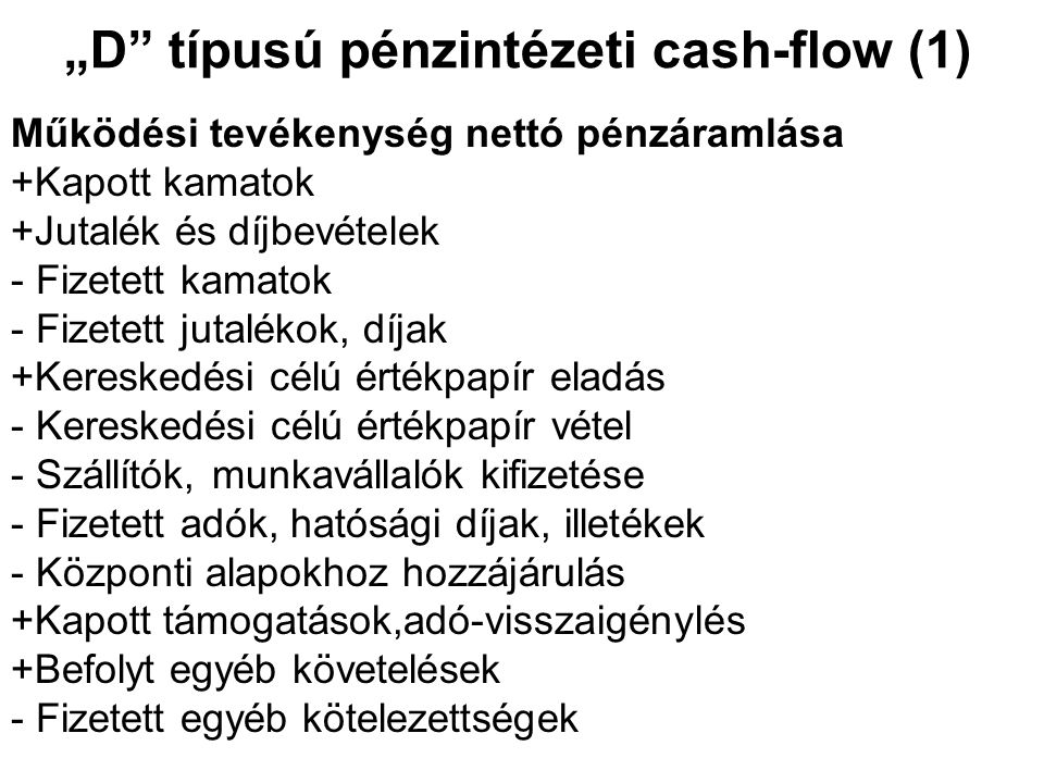 „D típusú pénzintézeti cash-flow (1)
