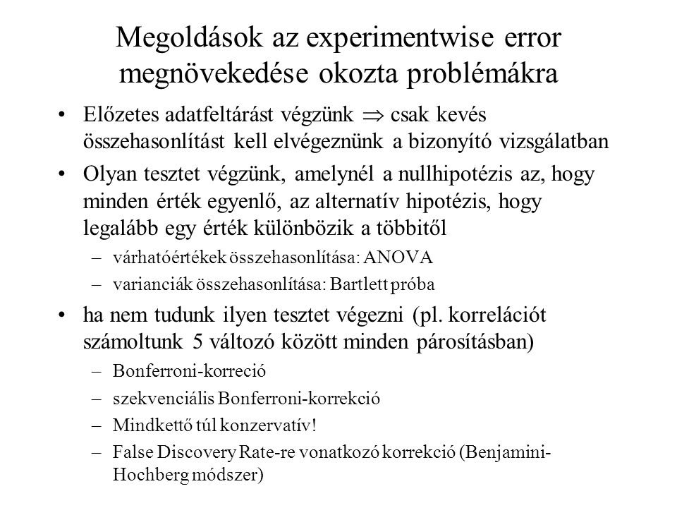 Megoldások az experimentwise error megnövekedése okozta problémákra