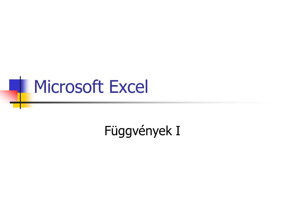 Microsoft Excel Függvények I
