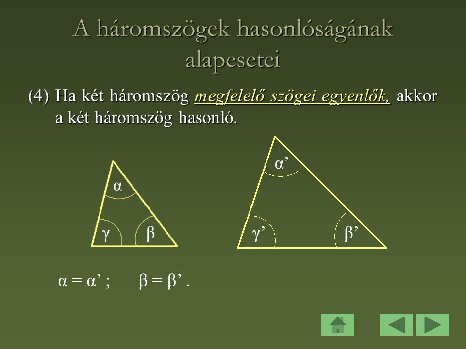 A háromszögek hasonlóságának alapesetei
