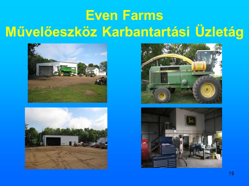 Even Farms Művelőeszköz Karbantartási Üzletág