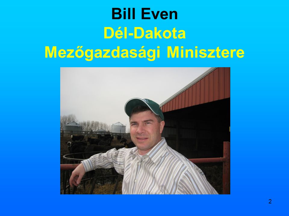 Bill Even Dél-Dakota Mezőgazdasági Minisztere